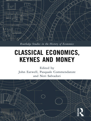 cover image of Classical Economics, Keynes and Money